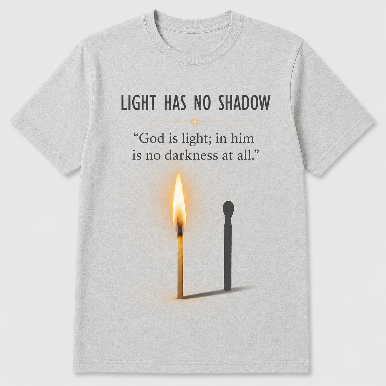 Light Has No Shadow T-Shirt
